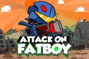 Rajzfilmfigura kék páncélban géppuskával egy romos város hátterében, alatta a „Attack on Fatboy” felirat